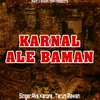 Karnal Ale Baman